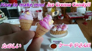 How to Make mini Ice Cream Candy Set. たのしいケーキやさん
