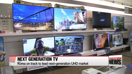 Korea on track to lead next-generation UHD market