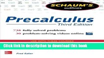 Read Schaum s Outline of Precalculus, 3rd Edition: 738 Solved Problems   30 Videos (Schaum s