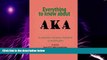 Must Have PDF  Everything to know about AKA: an unlicensed historical fact book of alpha kappa
