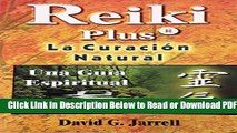 [Download] Reiki plus: La curacion natural/ Natural Healing (Spanish Edition) Popular Online