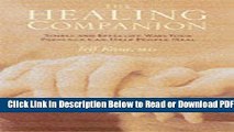 [Get] The Healing Companion: Simple and Effective Ways Your Presence Can Help People Heal Free