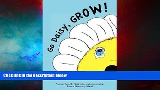 Full [PDF] Downlaod  Go Daisy, Grow  READ Ebook Full Ebook Free