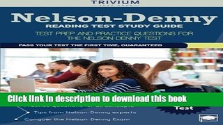 Read Nelson-Denny Reading Test Study Guide: Test Prep and Practice Questions for the Nelson-Denny