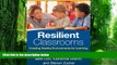 Big Deals  Resilient Classrooms, Second Edition: Creating Healthy Environments for Learning