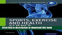 Read IB Diploma Sports, Exercise   Health: Course Book: Oxford IB diploma (IB Diploma Program)