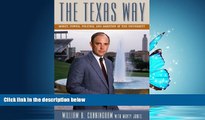 For you The Texas Way: Money, Power, Politics, and Ambition at The University