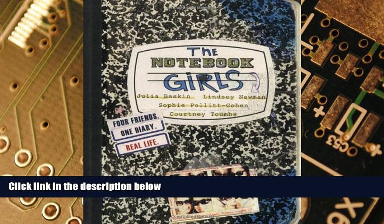 Big Deals  The Notebook Girls: Four Friends, One Diary  Free Full Read Most Wanted