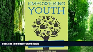 Big Deals  Empowering Youth: How to Encourage Young Leaders to Do Great Things  Free Full Read