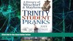 Big Deals  Trinity Student Pranks: A History of Mischief   Mayhem  Best Seller Books Most Wanted