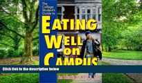 Big Deals  The College Student s Guide to Eating Well on Campus  Best Seller Books Best Seller