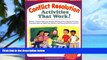 Big Deals  Conflict Resolution Activities That Work!: Dozens of Easy   Effective Reading,