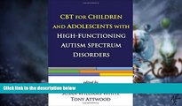 Big Deals  CBT for Children and Adolescents with High-Functioning Autism Spectrum Disorders  Free