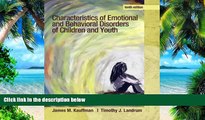 Big Deals  Characteristics of Emotional and Behavioral Disorders of Children and Youth (10th