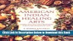 [Best] American Indian Healing Arts: Herbs, Rituals, and Remedies for Every Season of Life Online