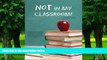 Big Deals  Not in My Classroom!  Best Seller Books Best Seller