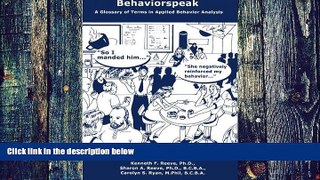 Big Deals  Behaviorspeak: A Glossary of Terms in Applied Behavior Analysis (Volume 1)  Free Full