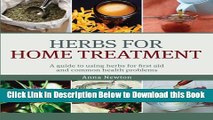 [Reads] Herbs for Home Treatment: A Guide to Using Herbs for First Aid and Common Health Problems