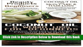 [Reads] Beauty Products for Beginners   Coconut Oil for Skin Care   Hair Loss   Coconut Oil