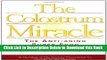 [Reads] The Colostrum Miracle: The Anti-Aging Super Food That Can Boost Immunity and Prevent