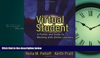 Enjoyed Read The Virtual Student: A Profile and Guide to Working with Online Learners