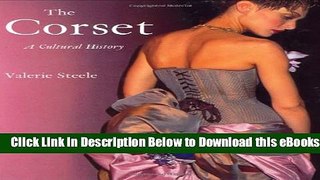 [Reads] The Corset: A Cultural History Online Ebook