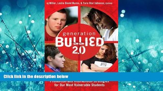 Popular Book Generation BULLIED 2.0: Prevention and Intervention Strategies for Our Most
