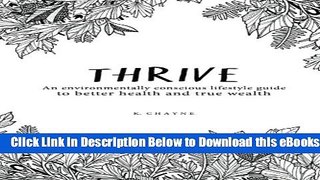 [Reads] Thrive: An environmentally conscious lifestyle guide to better health and true wealth