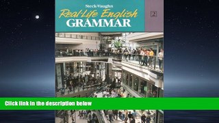 Choose Book Real Life English Grammar Bk 2 (Real-Life English Grammar) (Steck-Vaughn Real-Life