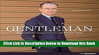 [Best] Gentleman: The Ultimate Companion to the Elegant Man Free Books