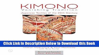 [Best] Kimono, Vanishing Tradition: Japanese Textiles of the 20th Century Free Books