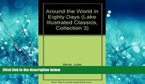 Popular Book Around the World in Eighty Days (Lake Illustrated Classics, Collection 3)