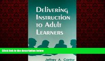 Enjoyed Read Delivering Instruction to Adult Learners