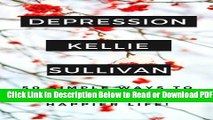 [Get] Depression: 50 Simple Ways To Naturally Beat Depression,Stress,Fear And Live A Happier Life!