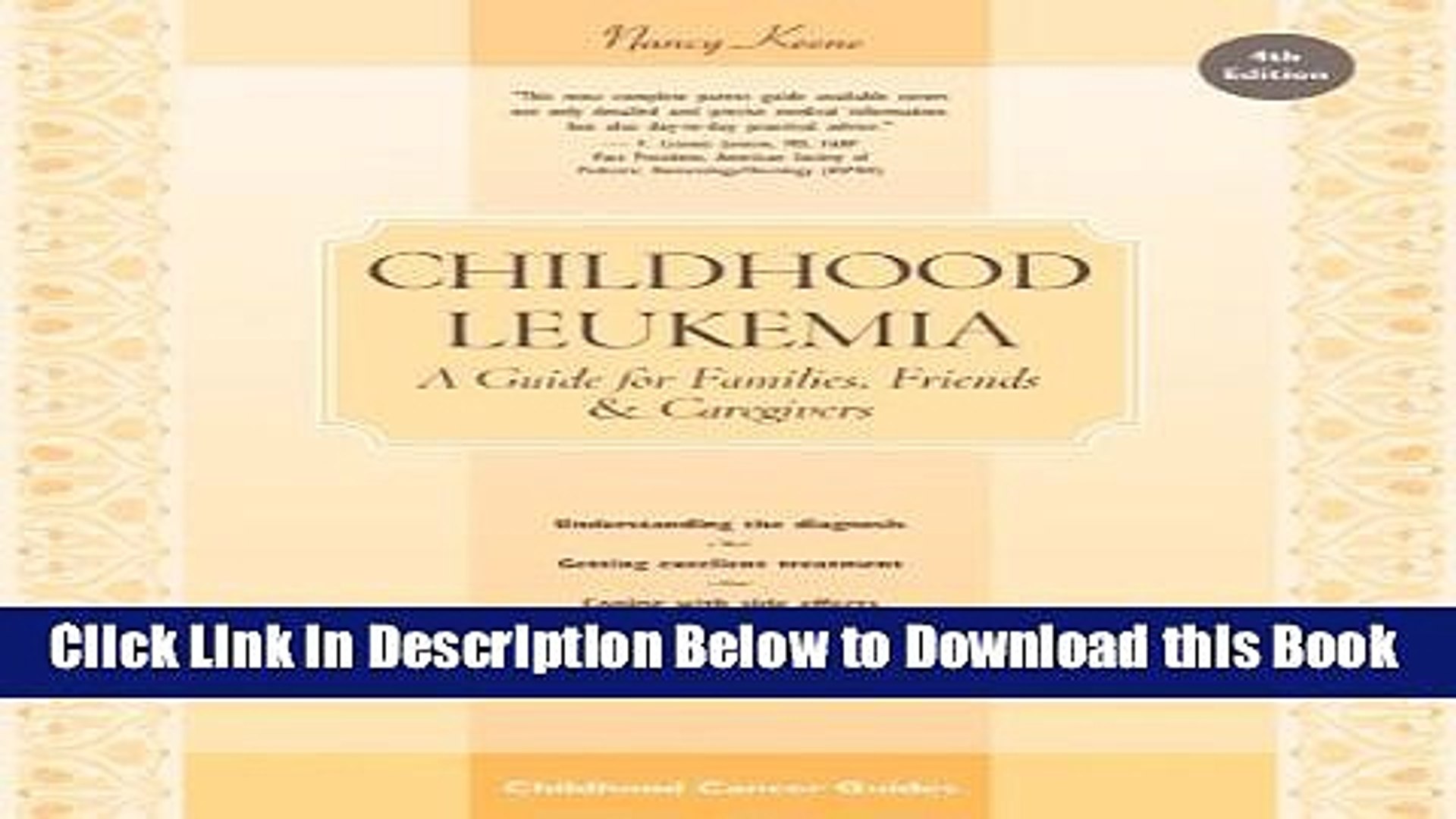 [Best] Childhood Leukemia: A Guide for Families, Friends   Caregivers (Childhood Cancer Guides)