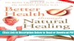 [Get] Better Health Through Natural Healing: How to Get Well Without Drugs or Surgery Free Online