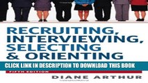 [PDF] Recruiting, Interviewing, Selecting   Orienting New Employees (Recruiting, Interviewing,