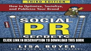 [PDF] Social PR Secrets: How to Optimize, Socialize, and Publicize Your Brand 2016 Full Colection