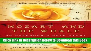 [Reads] Mozart and the Whale: An Asperger s Love Story Online Ebook