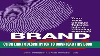 [PDF] Brand You: Turn Your Unique Talents into a Winning Formula (Financial Times Guides) Full