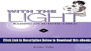 [Reads] With the Light: Raising an Autistic Child, Vol. 2 Online Books
