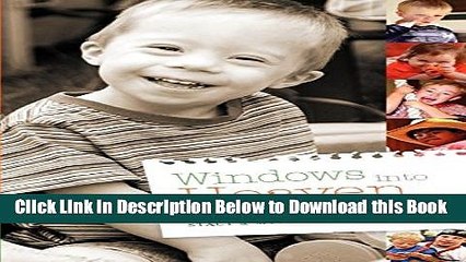 [Reads] Windows Into Heaven - Stories Celebrating Down Syndrome Online Books