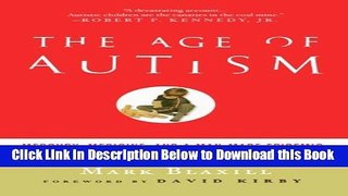 [Best] The Age of Autism: Mercury, Medicine, and a Man-Made Epidemic Online Ebook