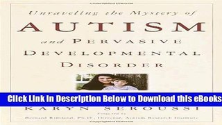 [Reads] Unraveling the Mystery of Autism and Pervasive Developmental Disorder: A Mother s Story of