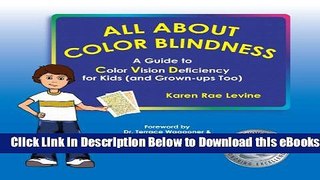 [Reads] All About Color Blindness: A Guide to Color Vision Deficiency for Kids (and Grown-ups Too)