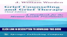 [PDF] Grief Counseling and Grief Therapy: A Handbook for the Mental Health Practitioner, Third
