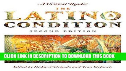 [PDF] The Latino/a Condition: A Critical Reader, Second Edition Popular Colection