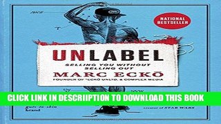 [PDF] Unlabel: Selling You Without Selling Out Full Online