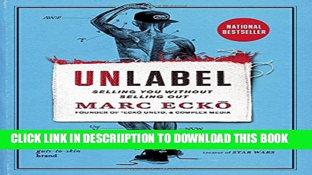 [PDF] Unlabel: Selling You Without Selling Out Full Online