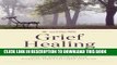 [PDF] Grief Healing Techniques: Step-By-Step Support for Working Through Grief and Loss Popular